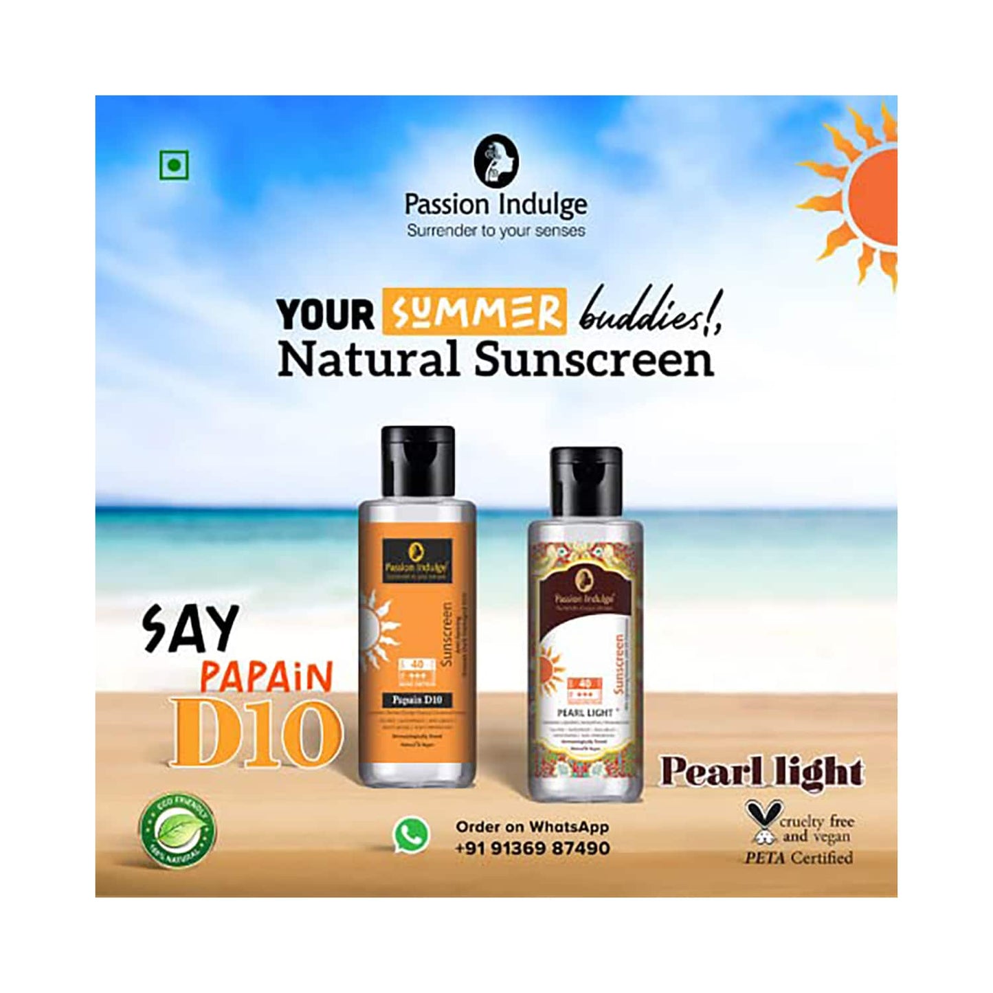 Passion Indulge Anti-Tan Papain Sunscreen (100 ml)