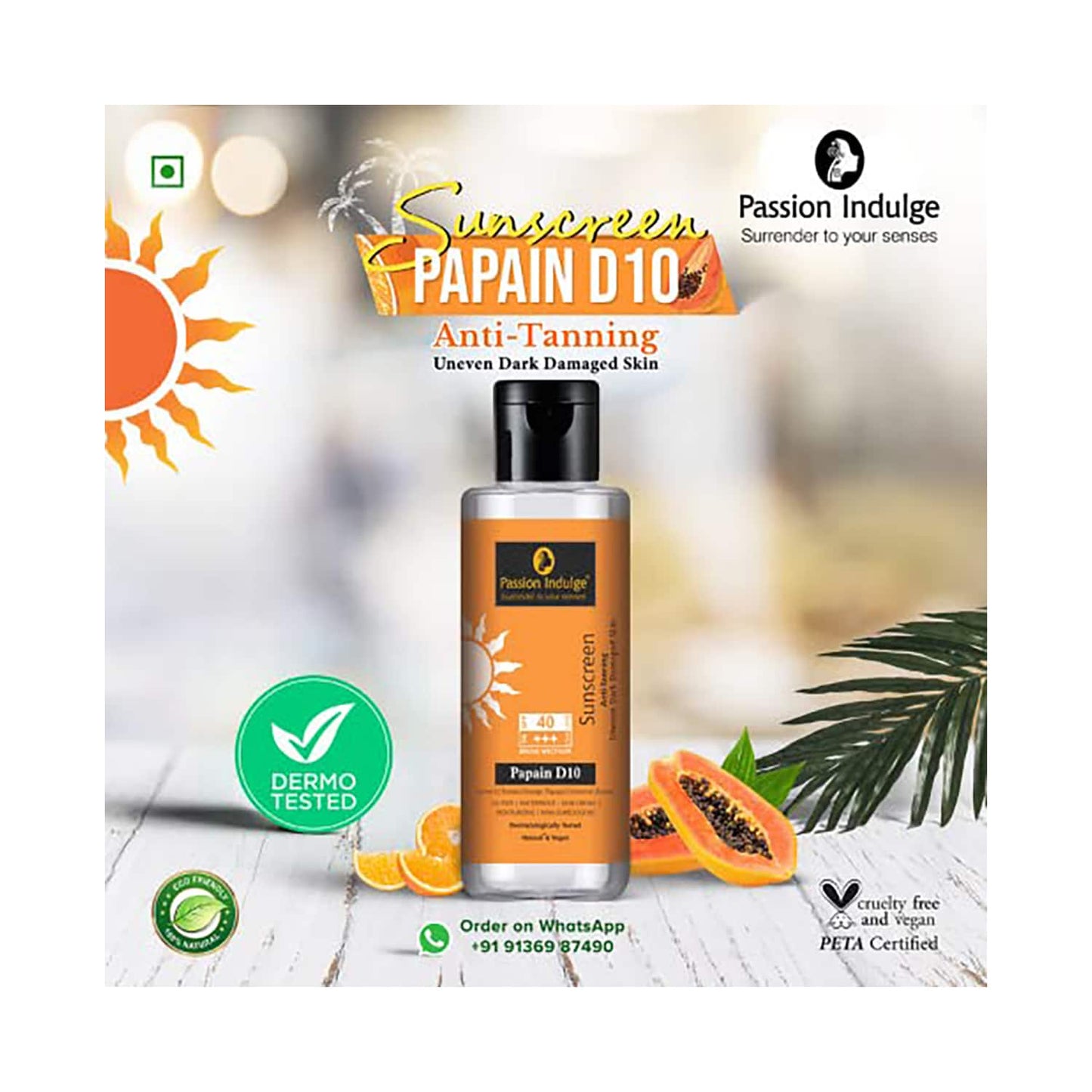 Passion Indulge Anti-Tan Papain Sunscreen (100 ml)