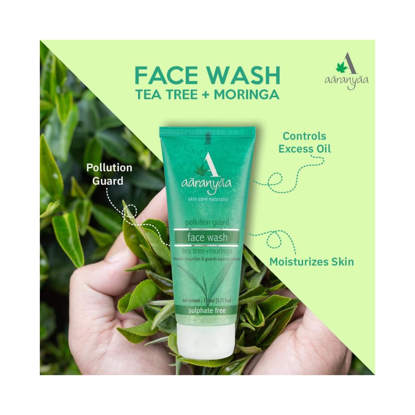 Aaranyaa Sulphate Free Tea Tree Moringa Face Wash (110ml)