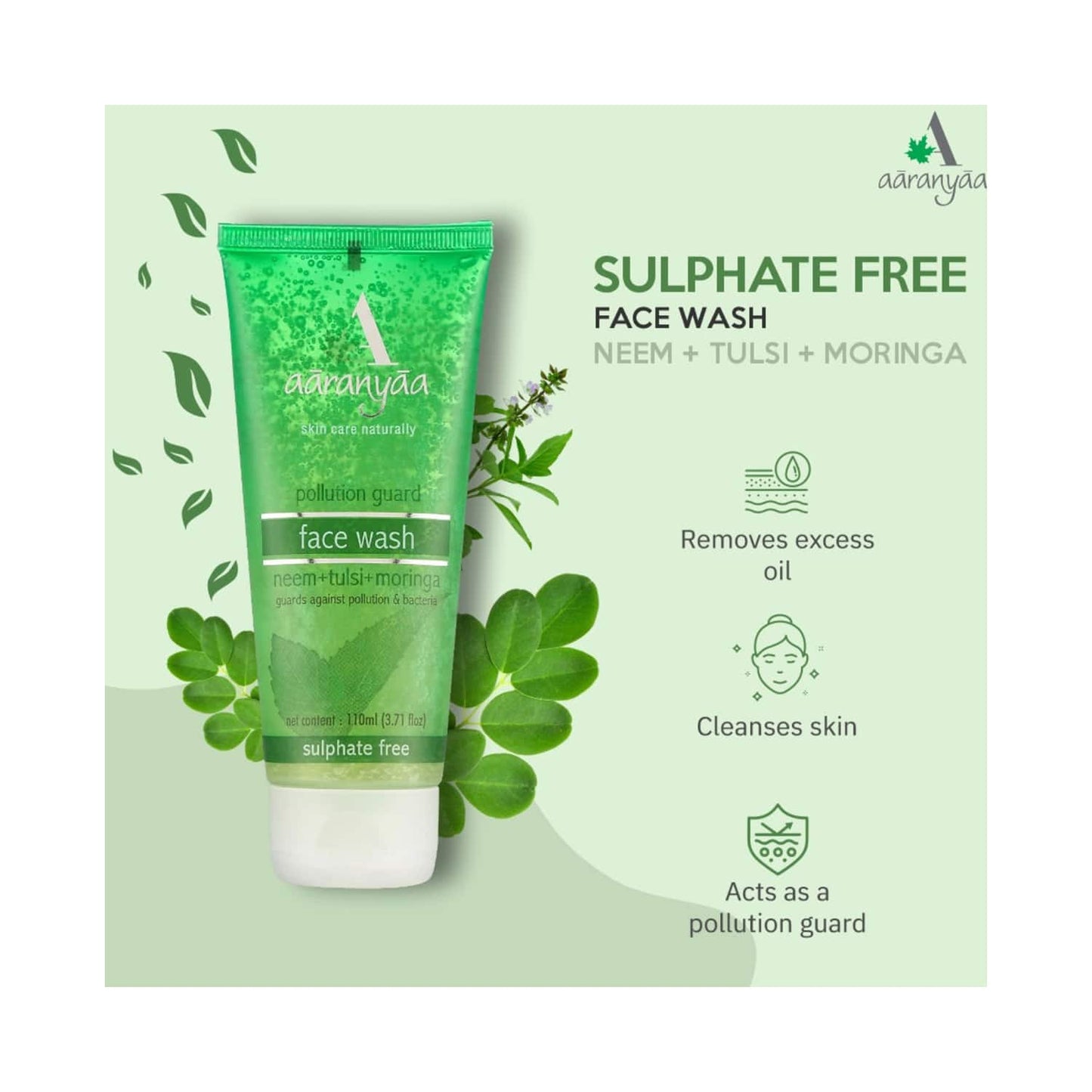 Aaranyaa Sulphate Free Neem Tulsi Moringa Face Wash (110ml)